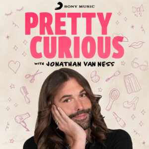 Pretty Curious with Jonathan Van Ness